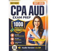Unofficial CPA AUD Exam Prep: 1000 Exam-Style Practice Questions And Detailed Rationales