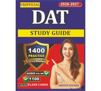Unofficial DAT Study Guide: 1400 Exam-Style Questions With Explanation for Dental Admission Test Preparation