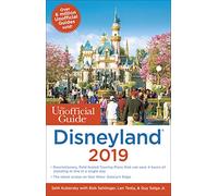 Unofficial Guide to Disneyland 2019 (The Unofficial Guides)