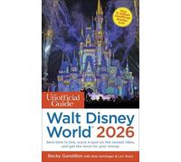 Unofficial Guide to Walt Disney World 2026 by Becky Gandillon... - 9781628091700