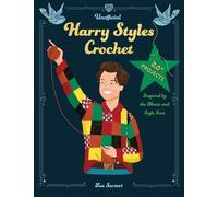 Unofficial Harry Styles Crochet by Lee Sartori - 9780760395325