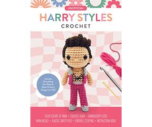Unofficial Harry Styles Crochet: Includes Everything You Need to Make a Harry Amigurumi Doll!: Includes Everything You Need to Make a Harry Amigurumi ... Book (Unofficial Personality Crochet Kits)