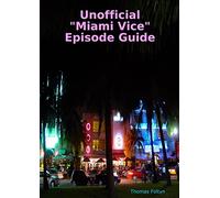 Unofficial "Miami Vice" Episode Guide: "": ""