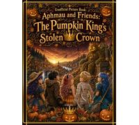Unofficial Picture Book: Aphmau and Friends: The Pumpkin King's Stolen Crown