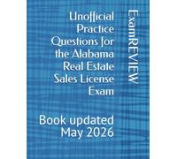 Unofficial Practice Questions for the Alabama Real Estate Sales License Exam