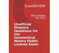 Unofficial Practice Questions for the Connecticut Notary Public License Exam