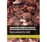 Unofficial Practice Questions for the Florida PCO General Household Pest and Rodent Control Exam