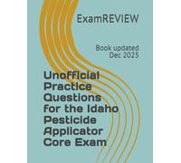 Unofficial Practice Questions for the Idaho Pesticide Applicator Core Exam