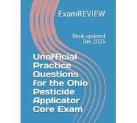 Unofficial Practice Questions for the Ohio Pesticide Applicator Core Exam