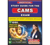 Unofficial Study Guide for the Certified Anti Money Laundering Specialist Exam 2026-2027: 1050 Practice Questions and Detailed Rationales to Deepen Your Compliance Expertise