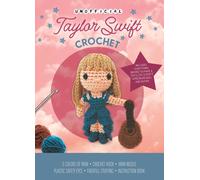 Unofficial Taylor Swift Book and Crochet Kit : Includes Everything Needed to Make a Taylor Swift Amigurumi Doll and Guitar - 5 Colors of Yarn, Crochet Hook, Yarn Needle, Plastic Safety Eyes, Fiberfill