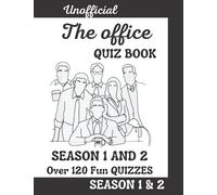 Unofficial THE OFFICE SEASON 1 & 2 QUIZ BOOK: THE OFFICE TV SHOW BOOK, +120 questions with answers