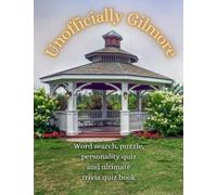 Unofficially Gilmore: Word search, puzzle, personality quiz and ultimate trivia book