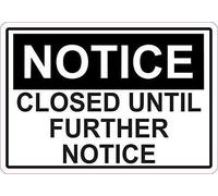 Unoopler 8in x 12in Closed Until Further Notice Metal Sign Tin Sign Business Sign Decal