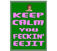 Unoopler Mrs Brown's Boys Keep Calm Feckin Eejit Metal Sign 8x12 Plaque Browns Carry On Gift