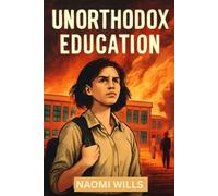 UNORTHODOX EDUCATION: Breaking Free from Tradition and Finding the Path to True Learning