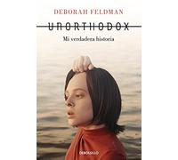 Unorthodox: Mi verdadera historia (Best Seller)
