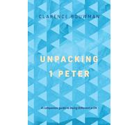Unpacking 1 Peter: A companion guide to 'Being Different is OK'