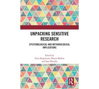 Unpacking Sensitive Research : Epistemological and Methodological Implications
