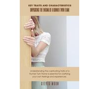 Unpacking the Enigma of a Runner Twin Flame: Key Traits and Characteristics