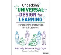 Unpacking Universal Design for Learning : Transforming Instruction for All Learners