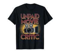 Unpaid Movie Critic Film Buffs Cinema Goers T-Shirt