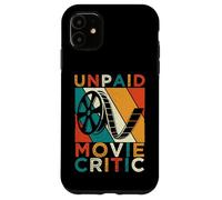 Unpaid Movie Critic Film Cinema Motion Picture Fan Case for iPhone 11