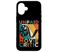 Unpaid Movie Critic Film Cinema Motion Picture Fan Case for iPhone 16
