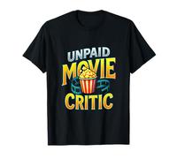 UNPAID Movie Critic - Funny Film Cinema T-Shirt