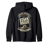 Unpaid Peaceful Not A Paid Protester Funny Pro Democracy Zip Hoodie