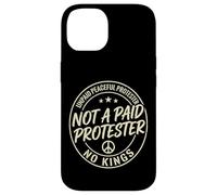 Unpaid Peaceful Not A Paid Protester No Kings Pro Democracy Case for iPhone 14