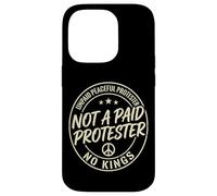 Unpaid Peaceful Not A Paid Protester No Kings Pro Democracy Case for iPhone 14 Pro