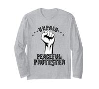 Unpaid Peaceful Protester Defend Democracy Freedom Long Sleeve T-Shirt