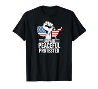 Unpaid Peaceful Protester Defend Democracy Freedom T-Shirt