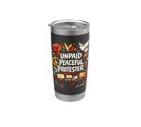 Unpaid Peaceful Protester Resist Protest No Kings Decency Stainless Steel Insulated Tumbler
