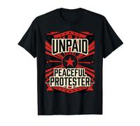 Unpaid Peaceful Protester Retro Value Graphic T-Shirt