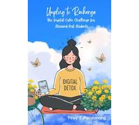 Unplug to Recharge: The Digital Calm Challenge for Stressed-Out Students