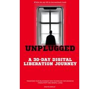 Unplugged: A 30-Day Digital Liberation Journey