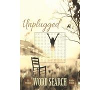 Unplugged: A Relaxing Word Search Puzzle Book: Word Searches for Digital Detox, Outdoor Activities, Dopamine Fast, Going Unplugged | Size 6 x 9 ... Boredom, Airplane, Relaxation & Solitude