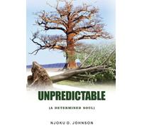 UNPREDICTABLE: A Determined Soul