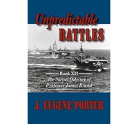 Unpredictable Battles: The Naval Odyssey of Professor James Brand: 12