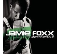 Unpredictable - Edited by Jamie Foxx (2005-12-20)