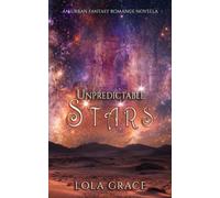 Unpredictable Stars: An urban fantasy romance novella