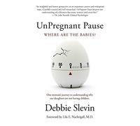 UnPregnant Pause: Where Are the Babies?