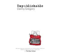 Unpublishable: Stories (1971-86)