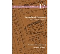 Unpublished Fragments (Summer 1886-Fall 1887) : Volume 17