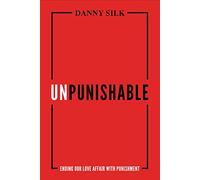 Unpunishable: Ending Our Love Affair with Punishment