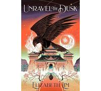 Unravel the Dusk: The second instalment in the sweeping fantasy series, The Blood of Stars (The Blood of Stars)