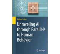 Unraveling AI through Parallels to Human Behavior