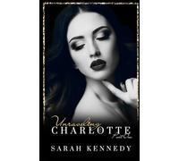 Unraveling Charlotte: 1 (Dynasty Of Shadows)